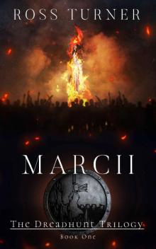 Marcii (The Dreadhunt Trilogy Book 1) Read online