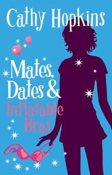 Mates, Dates and Inflatable Bras Read online