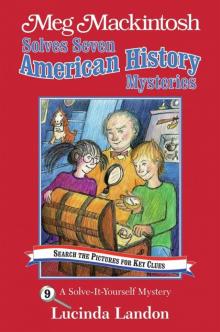 Meg Mackintosh Solves Seven American History Mysteries Read online