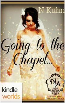 Melody Anne's Billionaire Universe: Going to the Chapel (Kindle Worlds Novella) (The Colter Family Book 1) Read online