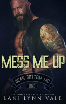 Mess Me Up Read online
