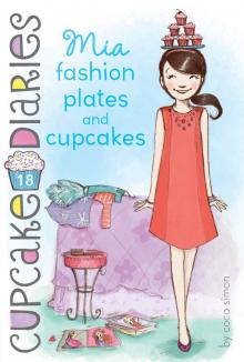 Mia Fashion Plates and Cupcakes Read online