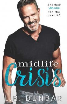 Midlife Crisis_Silver Fox Former Rock Star Read online