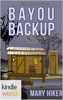 miss fortune mystery (ff) - bayou backup Read online