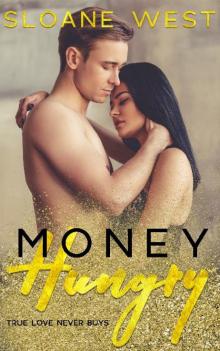 Money Hungry: A Second-Chance Romance Read online
