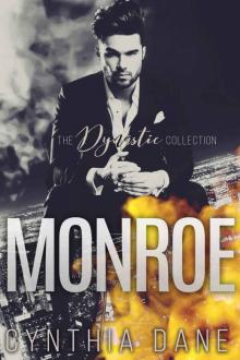 Monroe: The Dynastic Collection: An Alpha Billionaire Romance Read online