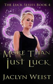 More Than Just Luck (The Luck Series Book 4) Read online