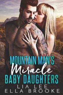 Mountain Man's Miracle Baby Daughters (A Mountain Man's Baby Romance) Read online