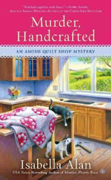 Murder, Handcrafted (Amish Quilt Shop Mystery) Read online