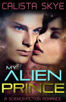 My Alien Prince: Claimed by the Derigaz (BBW/Alien Science-Fiction Romance) Read online