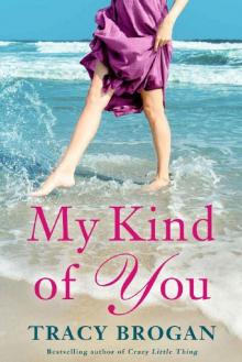 My Kind of You (A Trillium Bay Novel Book 1) Read online