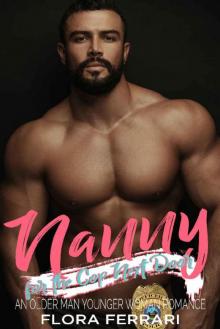 Nanny for the Cop Next Door: An Older Man Younger Woman Romance (A Man Who Knows What He Wants Book 44) Read online