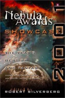 Nebula Awards Showcase 2001: The Year's Best SF and Fantasy Chosen by the Science Fiction and Fantasy Writers of America Read online