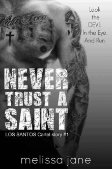 Never Trust a Saint (LOS SANTOS Cartel story #1) Read online