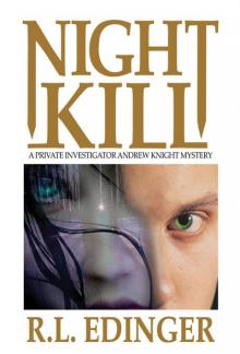 Night Kill (Private Investigator Andrew Knight Mystery Series)