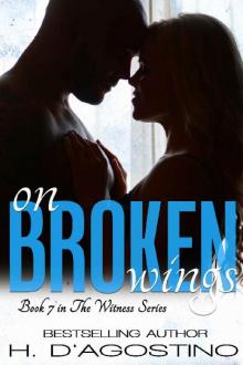 On Broken Wings (The Witness Series Book 7) Read online