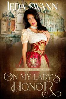 On My Lady's Honor (Secrets of the Musketeers Book 1) Read online