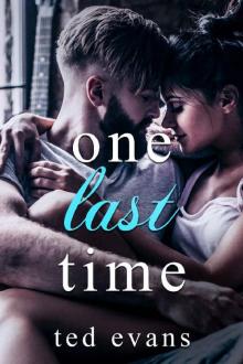 One Last Time: A Second Chance Romance Read online