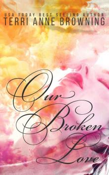 Our Broken Love Read online