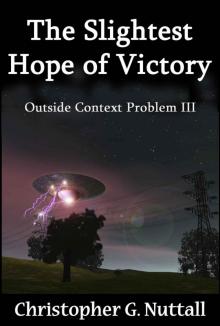 Outside Context Problem: Book 03 - The Slightest Hope of Victory Read online