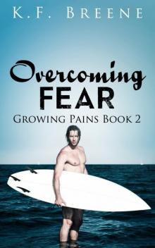 Overcoming Fear (Growing Pains #2) Read online