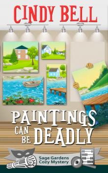 Paintings Can Be Deadly (Sage Gardens Cozy Mystery Book 9) Read online