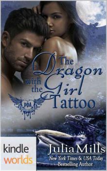 Paranormal Dating Agency: The Dragon with the Girl Tattoo (Kindle Worlds Novella) (Dragon Guard Book 21) Read online