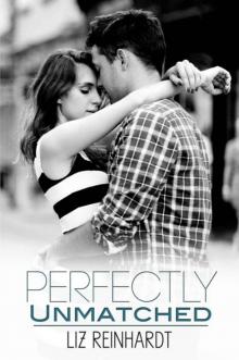Perfectly Unmatched (A Youngblood Book) Read online