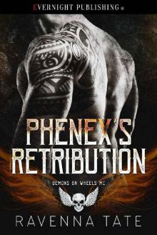 Phenex's Retribution (Demons on Wheels MC Book 4) Read online