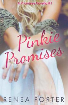 Pinkie Promises (A Promises Novella #1) Read online