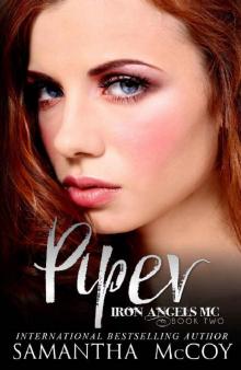 Piper: Iron Angels MC, Book Two Read online