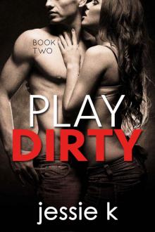 Play Dirty #2 Read online