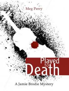 Played to Death