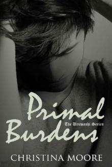 Primal Burdens: (The Uruwashi Series #5) Read online