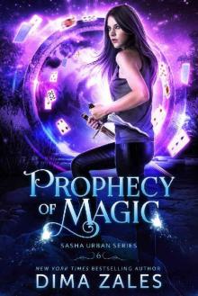 Prophecy of Magic (Sasha Urban Series Book 6) Read online