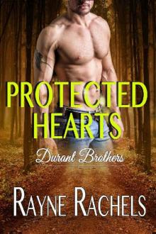 Protected Hearts (Durant Brothers Book 2) Read online