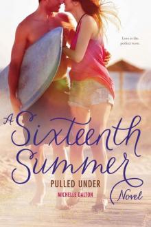 Pulled Under (Sixteenth Summer) Read online