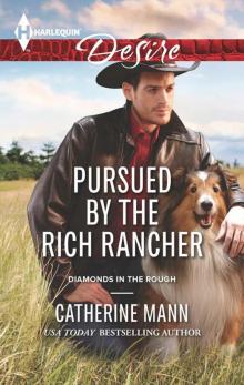 Pursued by the Rich Rancher Read online