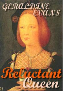 Reluctant Queen: Tudor Historical Novel About Mary Rose Tudor, the Defiant Little Sister of King Henry VIII Read online