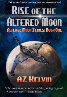 Rise of the Altered Moon: Altered Moon Series: Book One (The Altered Moon Series 1) Read online