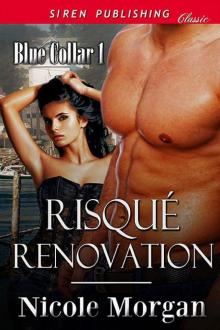 Risqué Renovation [Blue Collar 1] (Siren Publishing Classic)