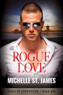 Rogue Love (Kings of Corruption Book 1) Read online