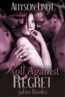 Roll Against Regret (3d20) Read online