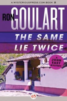 Ron Goulart - John Easy 03 - The Same Lie Twice Read online