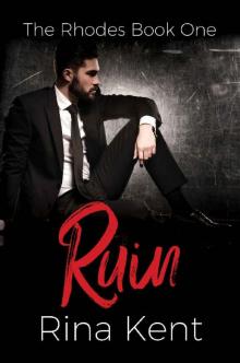 Ruin (The Rhodes Book 1)