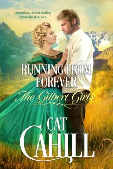Running From Forever (The Gilbert Girls, #2) Read online