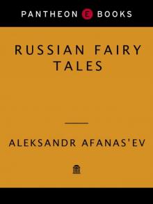 Russian Fairy Tales (Pantheon Fairy Tale and Folklore Library)