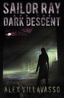 Sailor Ray and the Dark Descent (The Pact Book 2) Read online