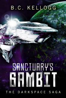 Sanctuary's Gambit: The Darkspace Saga Book 2 Read online