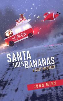 Santa Goes Bananas: A Cozy Christmas Mystery Read online